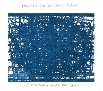 Dave Douglas - A single sky